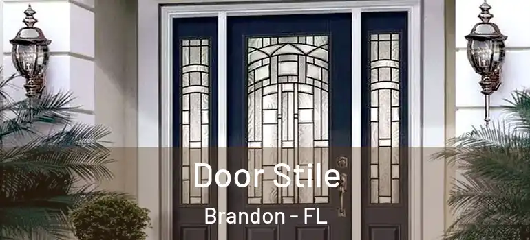  Door Stile Brandon - FL