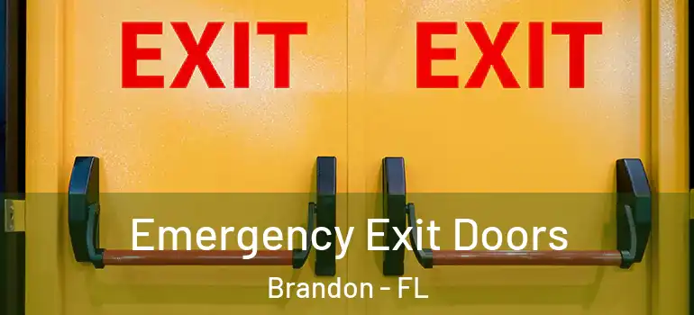  Emergency Exit Doors Brandon - FL