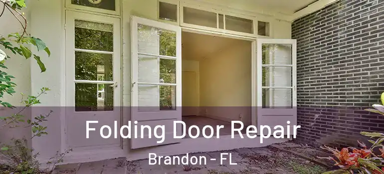  Folding Door Repair Brandon - FL